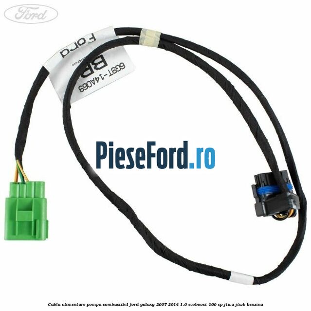 Cablu alimentare pompa combustibil Ford Galaxy 2007-2014 1.6 EcoBoost 160 cp JTWA, JTWB benzina