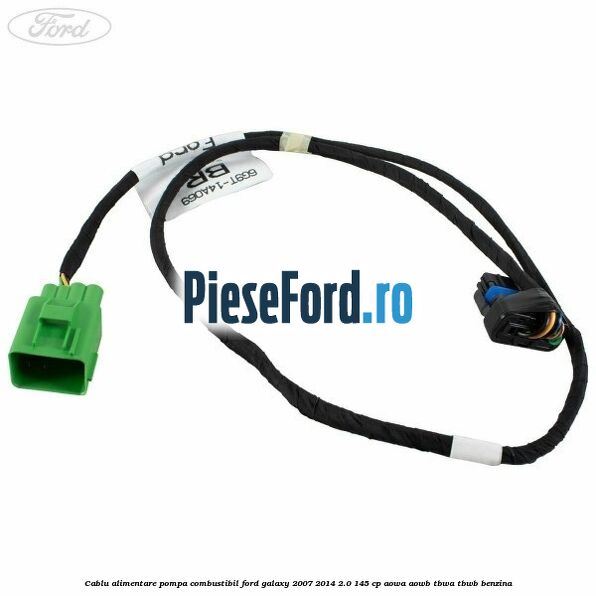 Cablu alimentare pompa combustibil Ford Galaxy 2007-2014 2.0 145 cp Cablu alimentare pompa combustibil Ford Galaxy 2007-2014 2.0 145 cp AOWA, AOWB, TBWA, TBWB benzina