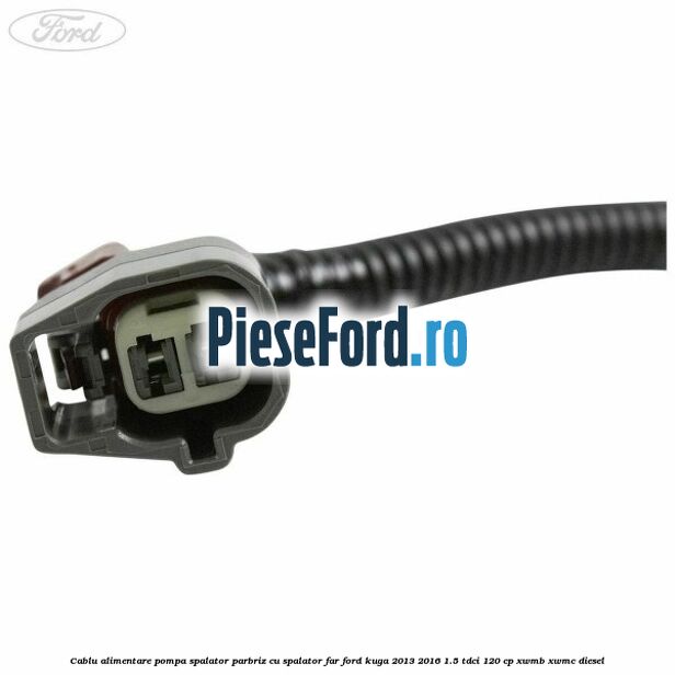 Cablu alimentare pompa spalator parbriz, cu spalator far Ford Kuga 2013-2016 1.5 TDCi 120 cp XWMB, XWMC diesel