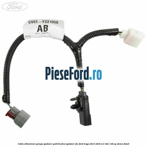 Cablu alimentare pompa spalator parbriz, fara spalator far Ford Kuga 2013-2016 2.0 TDCi 136 cp UKMA diesel