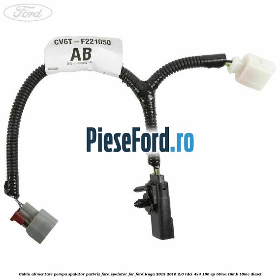 Cablu alimentare pompa spalator parbriz, fara spalator far Ford Kuga 2013-2016 2.0 TDCi 4x4 180 cp T8MA, T8MB, T8MC diesel