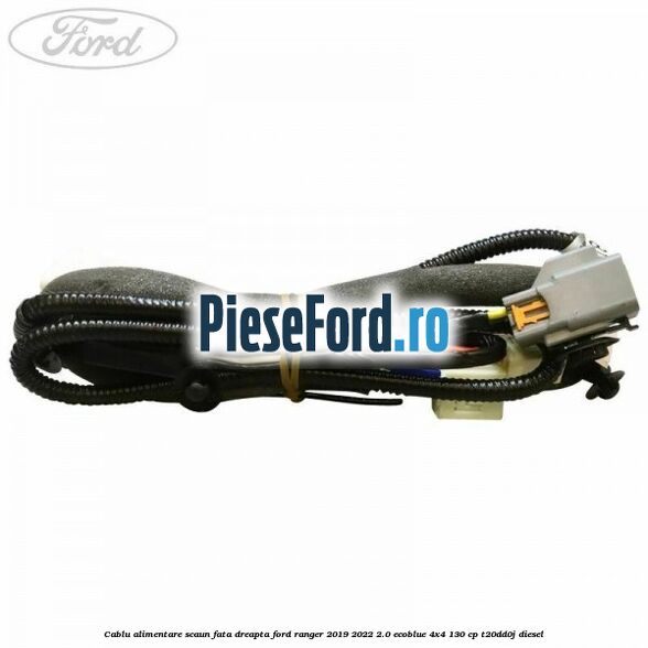 Cablu alimentare scaun fata dreapta Ford Ranger 2019-2022 2.0 EcoBlue 4x4 130 cp T20DD0J diesel