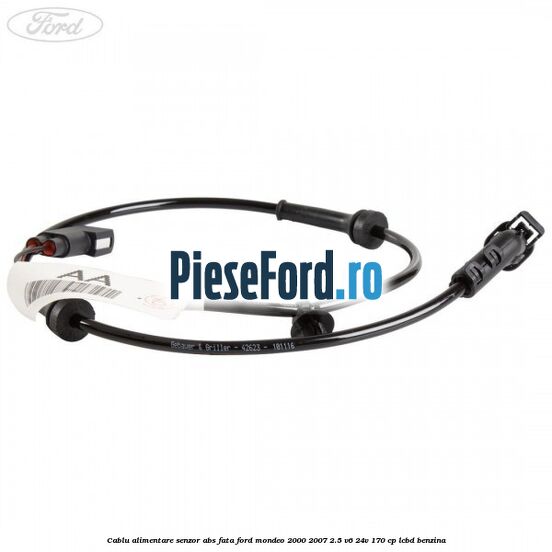 Cablu alimentare senzor abs fata Ford Mondeo 2000-2007 2.5 V6 24V 170 cp Cablu alimentare senzor abs fata Ford Mondeo 2000-2007 2.5 V6 24V 170 cp LCBD benzina