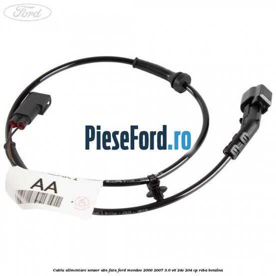 Cablu alimentare senzor abs fata Ford Mondeo 2000-2007 3.0 V6 24V 204 cp REBA benzina