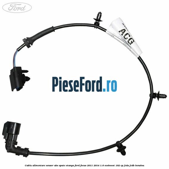 Cablu alimentare senzor abs spate stanga Ford Focus 2011-2014 1.6 EcoBoost 182 cp JTDA, JTDB benzina