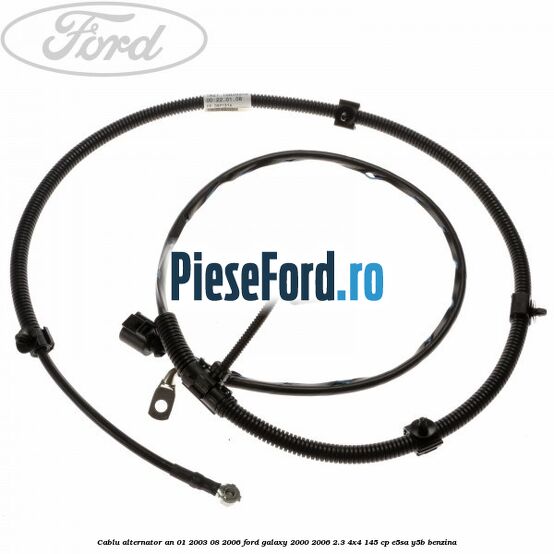 Cablu alternator an 01/2003-08/2006 Ford Galaxy 2000-2006 2.3 4x4 145 cp E5SA, Y5B benzina