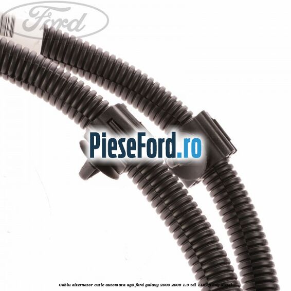 Cablu alternator cutie automata AG5 Ford Galaxy 2000-2006 1.9 TDI 115 cp AUY diesel