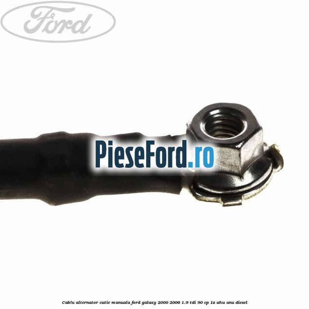 Cablu alternator cutie manuala Ford Galaxy 2000-2006 1.9 TDI 90 cp 1Z, AHU, ANU diesel