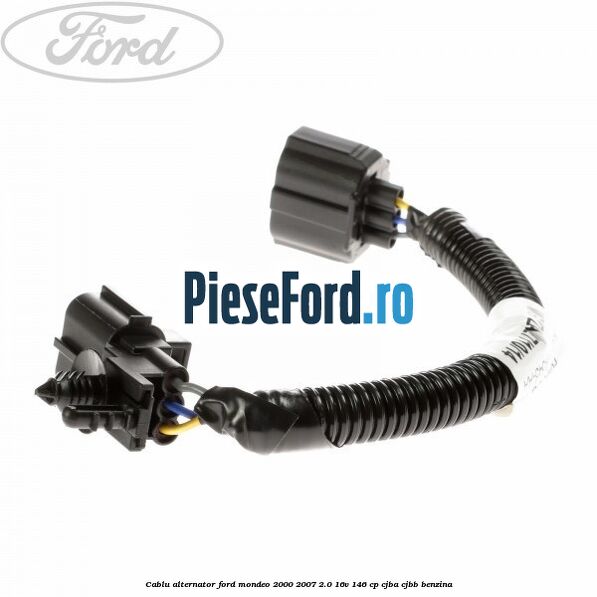Cablu alternator Ford Mondeo 2000-2007 2.0 16V 146 cp CJBA, CJBB benzina