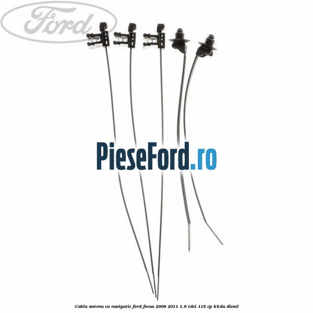 Cablu antena cu navigatie Ford Focus 2008-2011 1.8 TDCi 115 cp Cablu antena cu navigatie Ford Focus 2008-2011 1.8 TDCi 115 cp KKDA diesel