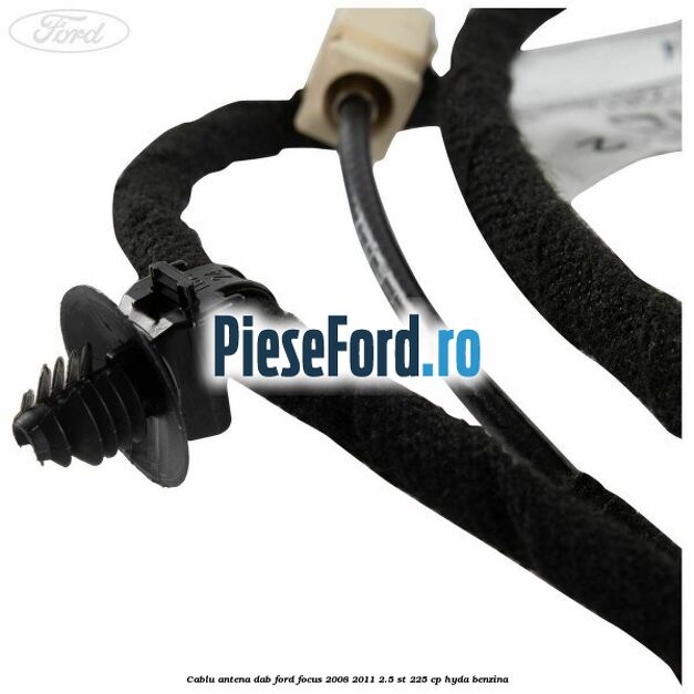 Cablu antena DAB Ford Focus 2008-2011 2.5 ST 225 cp HYDA benzina