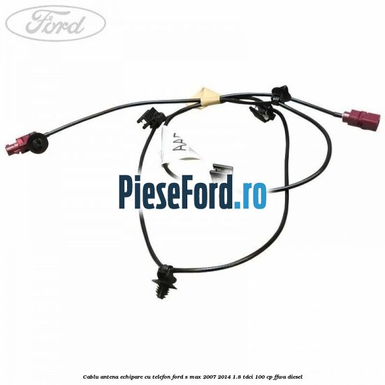 Cablu antena echipare cu telefon Ford S-Max 2007-2014 1.8 TDCi 100 cp Cablu antena echipare cu telefon Ford S-Max 2007-2014 1.8 TDCi 100 cp FFWA diesel