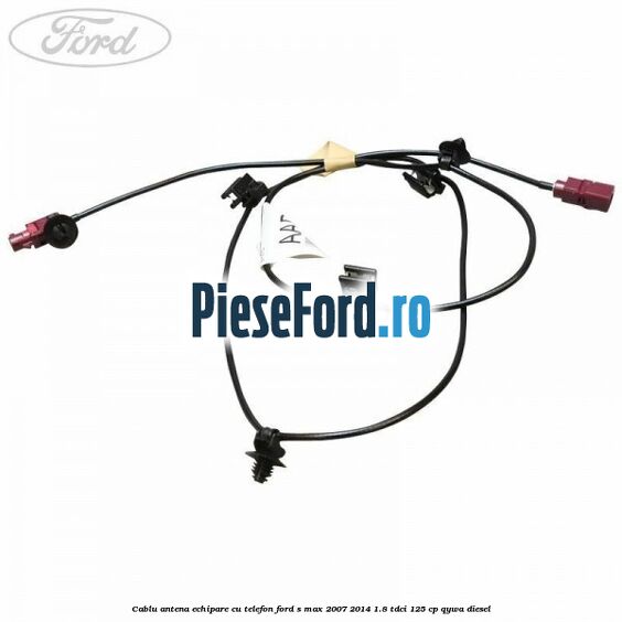 Cablu antena echipare cu telefon Ford S-Max 2007-2014 1.8 TDCi 125 cp QYWA diesel
