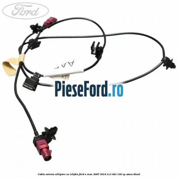 Cablu antena echipare cu telefon Ford S-Max 2007-2014 2.0 TDCi 130 cp AZWA diesel