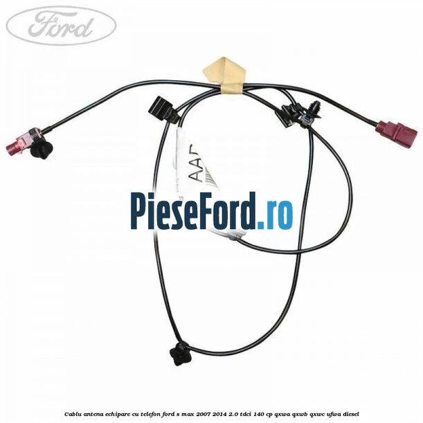 Cablu antena echipare cu telefon Ford S-Max 2007-2014 2.0 TDCi 140 cp QXWA, QXWB, QXWC, UFWA diesel