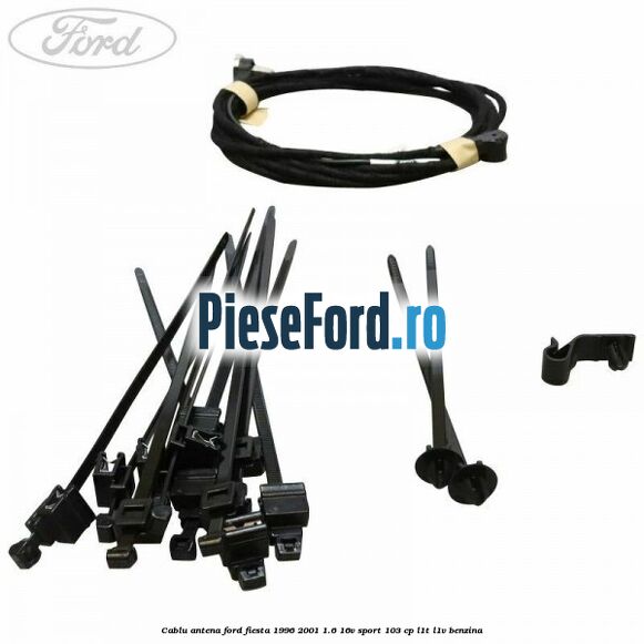 Cablu antena Ford Fiesta 1996-2001 1.6 16V Sport 103 cp L1T, L1V benzina