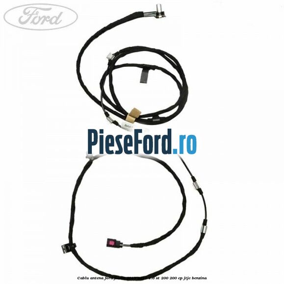 Cablu antena Ford Fiesta 2013-2017 1.6 ST 200 200 cp JTJC benzina