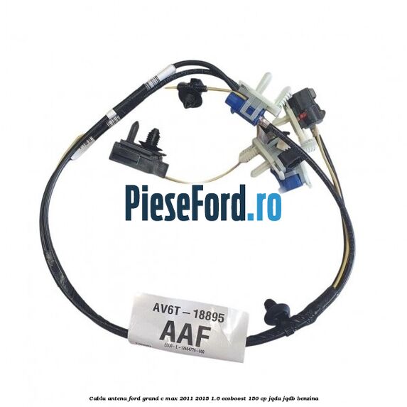 Cablu antena Ford Grand C-Max 2011-2015 1.6 EcoBoost 150 cp JQDA, JQDB benzina