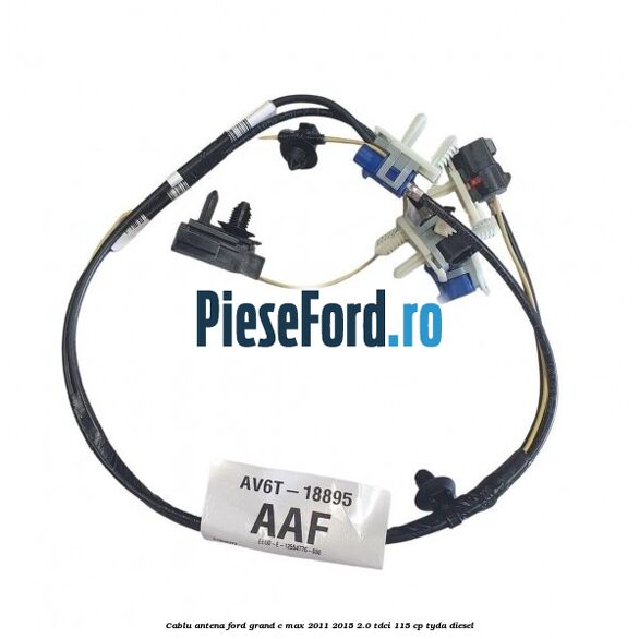 Cablu antena Ford Grand C-Max 2011-2015 2.0 TDCi 115 cp Cablu antena Ford Grand C-Max 2011-2015 2.0 TDCi 115 cp TYDA diesel