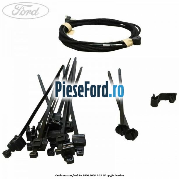 Cablu antena Ford Ka 1996-2008 1.3 i 50 cp Cablu antena Ford Ka 1996-2008 1.3 i 50 cp JJB benzina