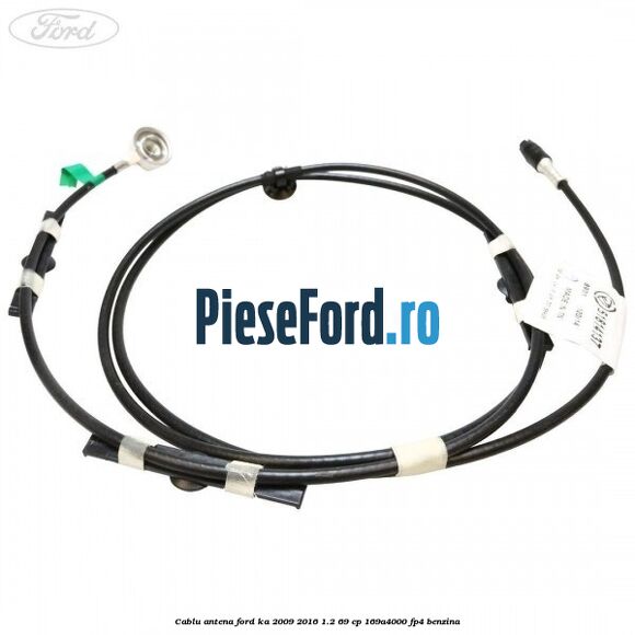 Cablu antena Ford Ka 2009-2016 1.2 69 cp 169A4000, FP4 benzina