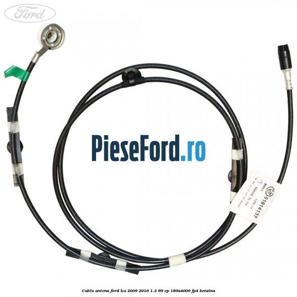 Cablu antena Ford Ka 2009-2016 1.2 69 cp 169A4000, FP4 benzina