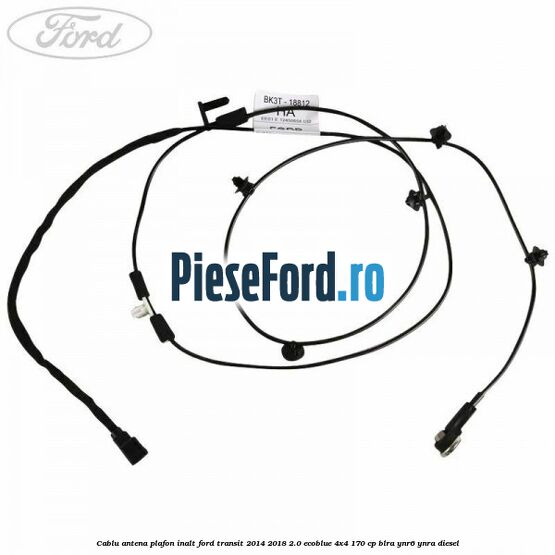 Cablu antena plafon inalt Ford Transit 2014-2018 2.0 EcoBlue 4x4 170 cp Cablu antena plafon inalt Ford Transit 2014-2018 2.0 EcoBlue 4x4 170 cp BLRA, YNR6, YNRA diesel