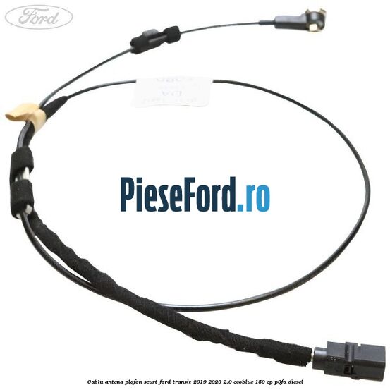 Cablu antena plafon scurt Ford Transit 2019-2023 2.0 EcoBlue 150 cp P0FA diesel