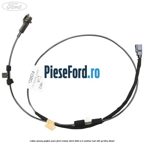 Cablu antena plafon scurt Ford Transit 2019-2023 2.0 EcoBlue RWD 165 cp BLHA diesel