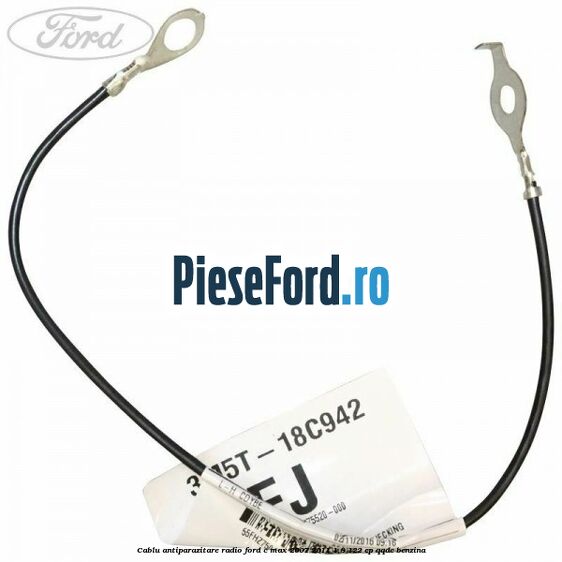 Cablu antiparazitare radio Ford C-Max 2007-2011 1.8 122 cp QQDC benzina