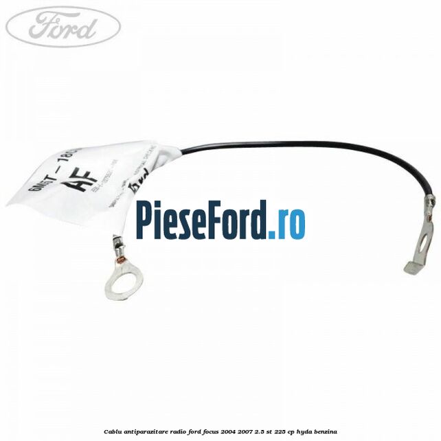 Cablu antiparazitare radio Ford Focus 2004-2007 2.5 ST 225 cp HYDA benzina