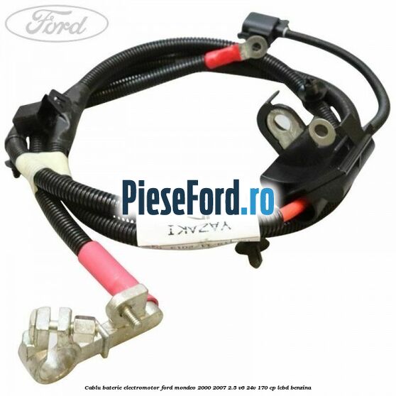 Cablu baterie electromotor Ford Mondeo 2000-2007 2.5 V6 24V 170 cp LCBD benzina
