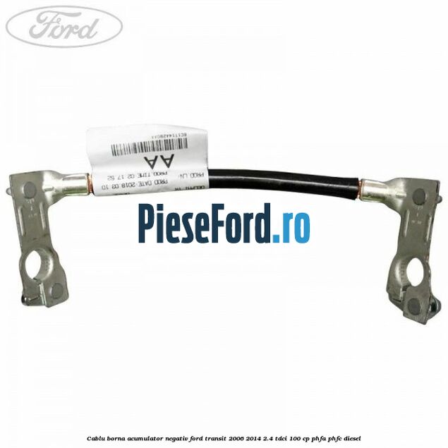 Cablu borna acumulator negativ Ford Transit 2006-2014 2.4 TDCi 100 cp PHFA, PHFC diesel