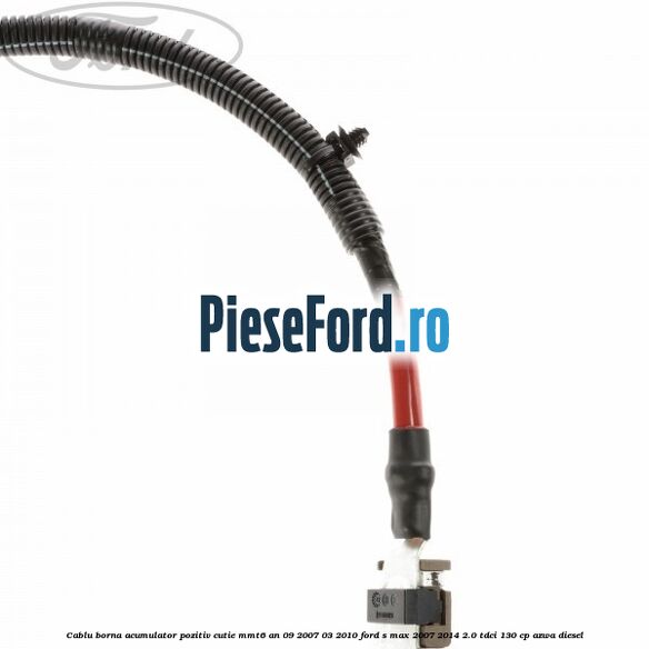 Cablu borna acumulator pozitiv cutie MMT6 an 09/2007-03/2010 Ford S-Max 2007-2014 2.0 TDCi 130 cp Cablu borna acumulator pozitiv cutie MMT6 an 09/2007-03/2010 Ford S-Max 2007-2014 2.0 TDCi 130 cp AZWA diesel