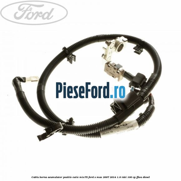 Cablu borna acumulator pozitiv cutie MTX75 Ford S-Max 2007-2014 1.8 TDCi 100 cp Cablu borna acumulator pozitiv cutie MTX75 Ford S-Max 2007-2014 1.8 TDCi 100 cp FFWA diesel