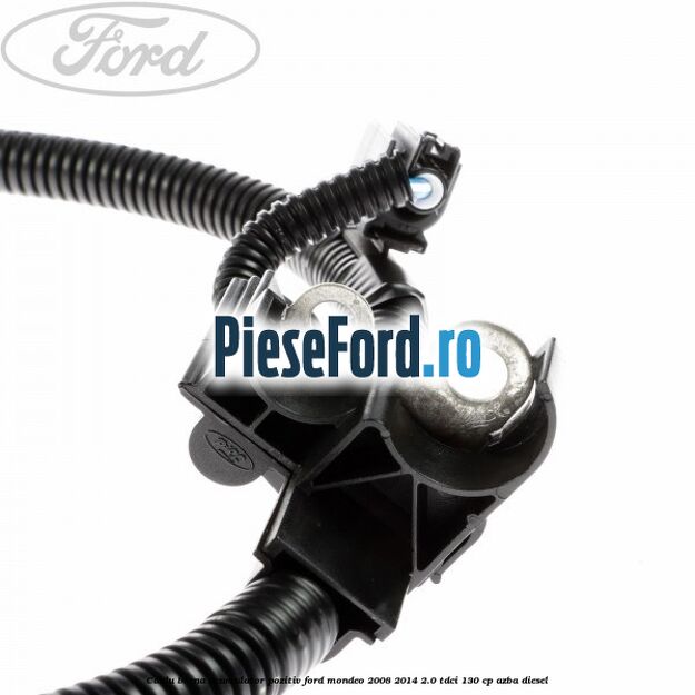 Cablu borna acumulator pozitiv Ford Mondeo 2008-2014 2.0 TDCi 130 cp AZBA diesel