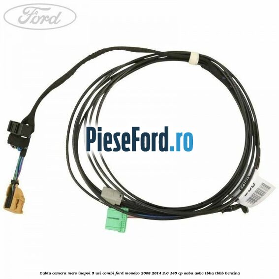 Cablu camera mers inapoi 5 usi combi Ford Mondeo 2008-2014 2.0 145 cp Cablu camera mers inapoi 5 usi combi Ford Mondeo 2008-2014 2.0 145 cp AOBA, AOBC, TBBA, TBBB benzina