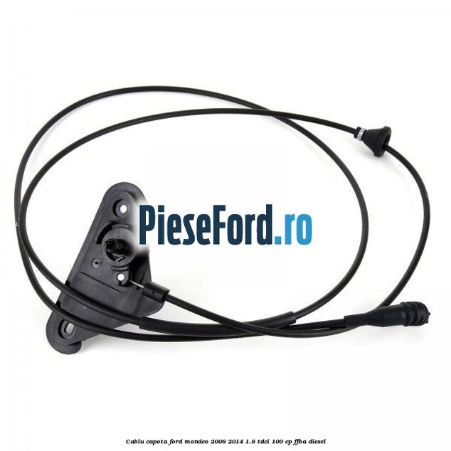 Cablu capota Ford Mondeo 2008-2014 1.8 TDCi 100 cp FFBA diesel