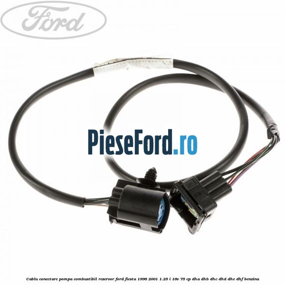 Cablu conectare pompa combustibil rezervor Ford Fiesta 1996-2001 1.25 i 16V 75 cp Cablu conectare pompa combustibil rezervor Ford Fiesta 1996-2001 1.25 i 16V 75 cp DHA, DHB, DHC, DHD, DHE, DHF benzina