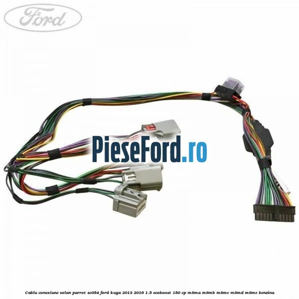 Cablu conexiune volan Parrot SC054 Ford Kuga 2013-2016 1.5 EcoBoost 150 cp Cablu conexiune volan Parrot SC054 Ford Kuga 2013-2016 1.5 EcoBoost 150 cp M8MA, M8MB, M8MC, M8MD, M8ME benzina