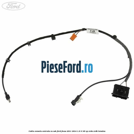 Cablu consola centrala cu usb Ford Focus 2011-2014 1.6 Ti 85 cp Cablu consola centrala cu usb Ford Focus 2011-2014 1.6 Ti 85 cp XTDA, XTDB benzina