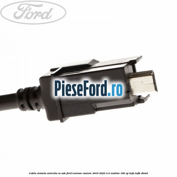Cablu consola centrala cu usb Ford Tourneo Custom 2019-2023 2.0 EcoBlue 185 cp BCFA, BCFB diesel