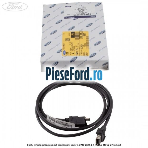Cablu consola centrala cu usb Ford Transit Custom 2019-2023 2.0 EcoBlue 150 cp P0FA diesel