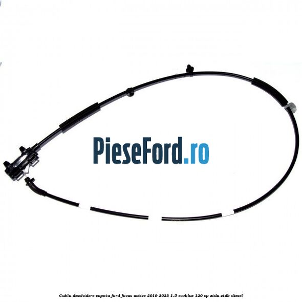 Cablu deschidere capota Ford Focus Active 2019-2023 1.5 EcoBlue 120 cp ZTDA, ZTDB diesel