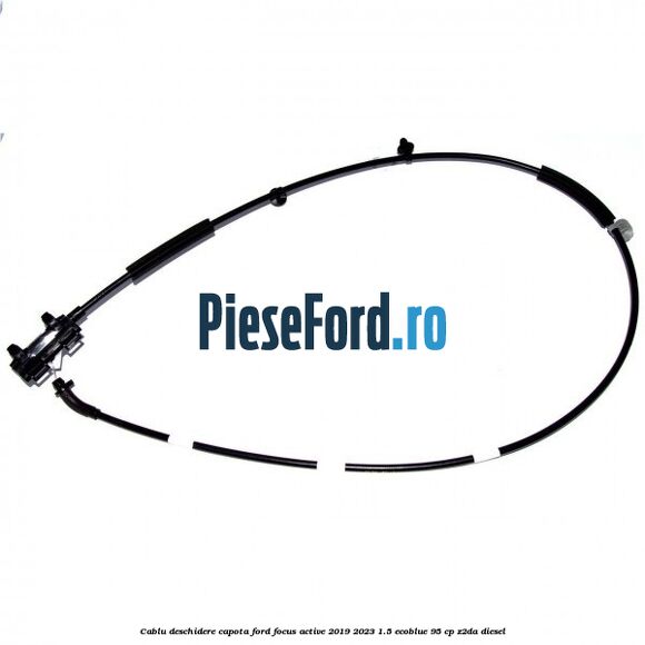 Cablu deschidere capota Ford Focus Active 2019-2023 1.5 EcoBlue 95 cp Z2DA diesel