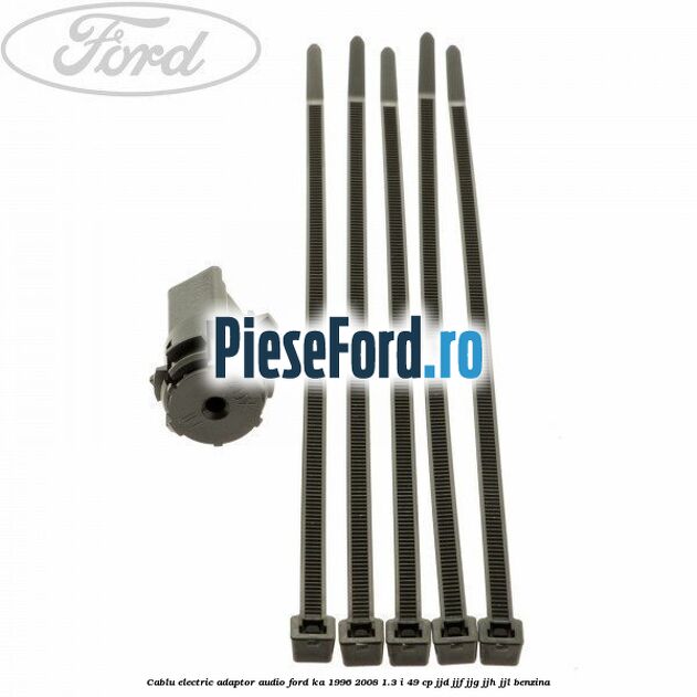 Cablu electric adaptor audio Ford Ka 1996-2008 1.3 i 49 cp JJD, JJF, JJG, JJH, JJL benzina