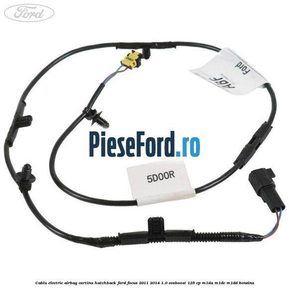 Cablu electric airbag cortina hatchback Ford Focus 2011-2014 1.0 EcoBoost 125 cp M1DA, M1DC, M1DD benzina
