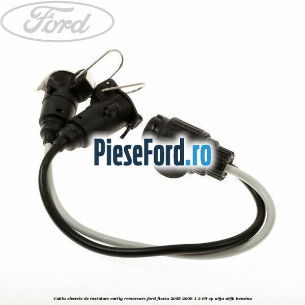 Cablu electric de instalare carlig remorcare Ford Fiesta 2005-2008 1.3 69 cp A9JA, A9JB benzina