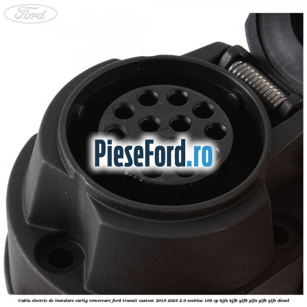 Cablu electric de instalare carlig remorcare Ford Transit Custom 2019-2023 2.0 EcoBlue 105 cp BJFA, BJFB, YLF6, YLFA, YLFB, YLFS diesel