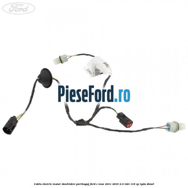 Cablu electric maner deschidere portbagaj Ford C-Max 2011-2015 2.0 TDCi 115 cp Cablu electric maner deschidere portbagaj Ford C-Max 2011-2015 2.0 TDCi 115 cp TYDA diesel